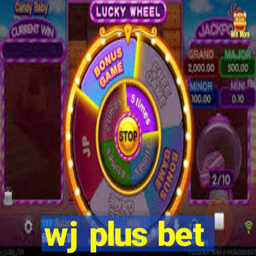 wj plus bet